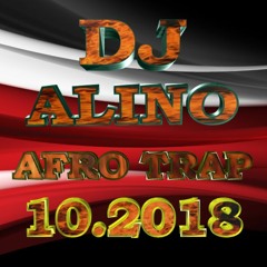 AFRO TRAP 10_ 2018 Mixé par DJ Alino