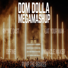 Dom Dolla Megamashup by Israel Carter