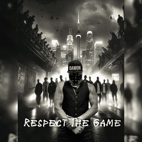 Respect The Game - Dawon