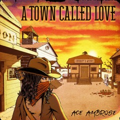 A Town Called Love