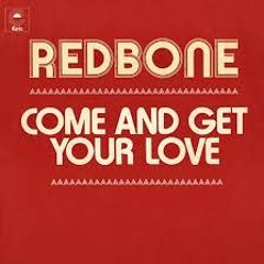 Redbone - Come And Get Your Love (X Eliot Remix)