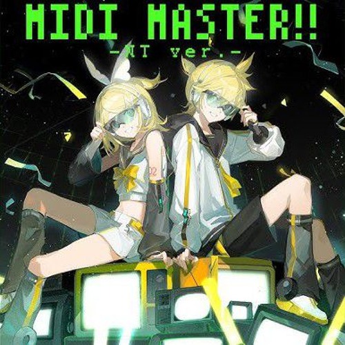 ミ*ナ様 ☆intercord japan RADIO SAMPLER☆ Stream MIDI MASTER!!-NT ver.--_鏡音リンレンNT - ワンオポ by