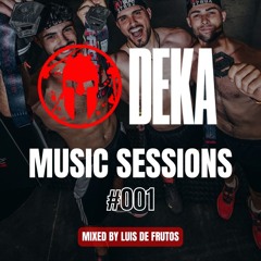 DEKA Music Sessions #001