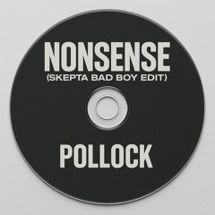 Nonsense(Skepta Bad Boy edit) Free DL