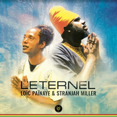 Loïc Païnaye & Stranjah Miller - L'Eternel