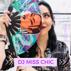 CHIC SESSIONS (CLUB MIX EDITION)