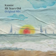 Free DL: Kaame - 101 Years Old (Original Mix)[ROFD]