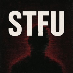 STFU
