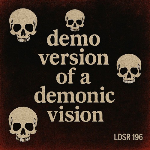 demo version of a demonic vision (LDSR #196/3)