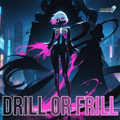 Drill or Frill