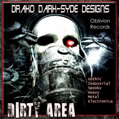 Blood Born Pathogen: "Dirty Area" Fester & Rot Edit-(Dark Electro Gothic Industrial Madness Mix).