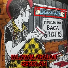 Jalanan Adalah Sekolah (old version)