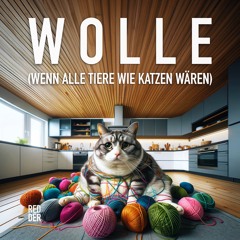 Wolle (Wenn Alle Tiere Wie Katzen Wären)