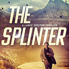 [Get] KINDLE 📚 The Splinter (Spy Thriller Book 5) by  Saul Herzog [EPUB KINDLE PDF E