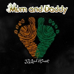 Mum And Daddy By Dj Lord Massif