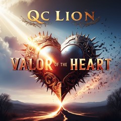 Valor Of The Heart