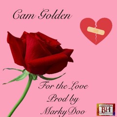 For The Love Prod By MarkyDoo