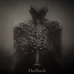 DuNock - Selfdestruction & Emptiness & Anesthesia