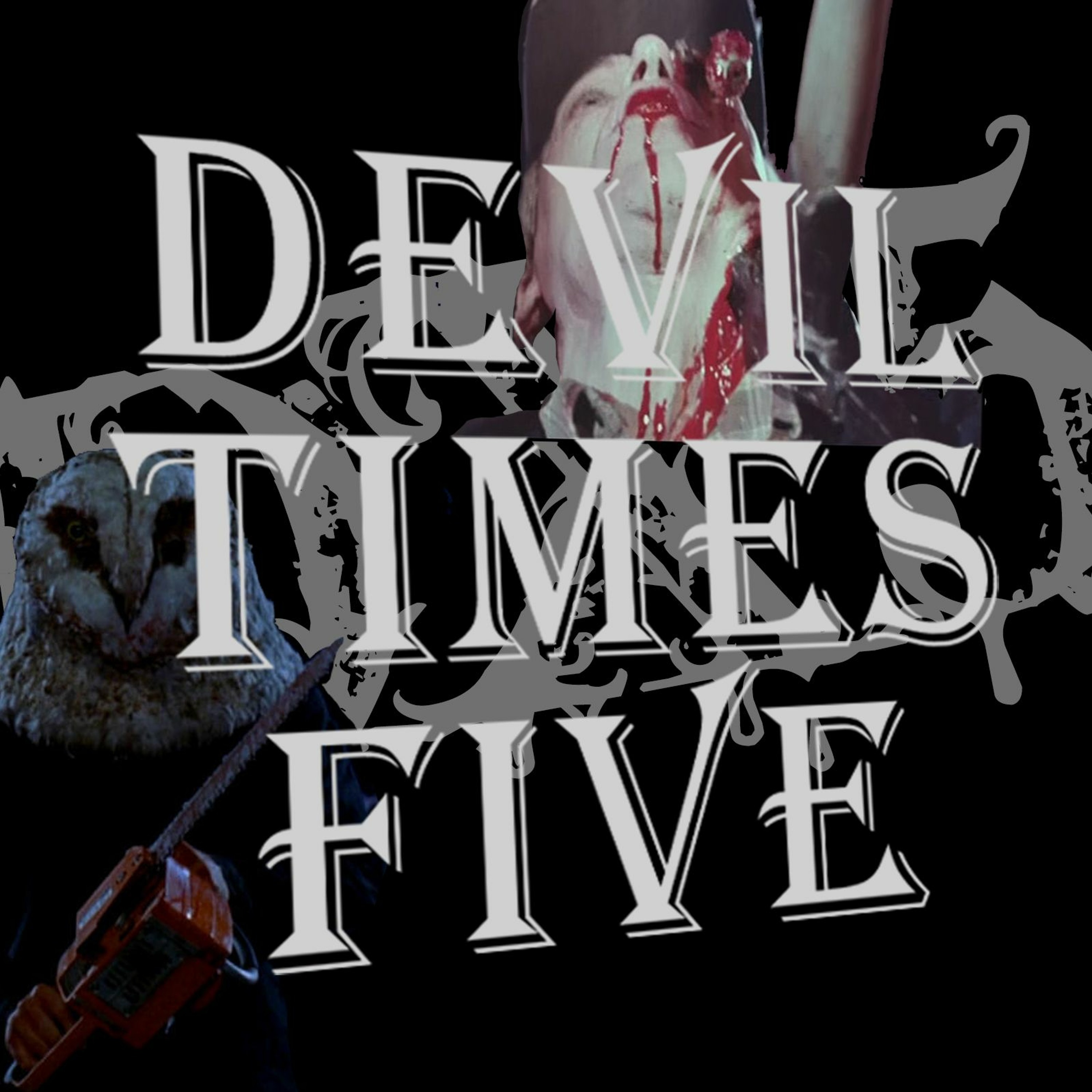 Devil Times Five horror podcast