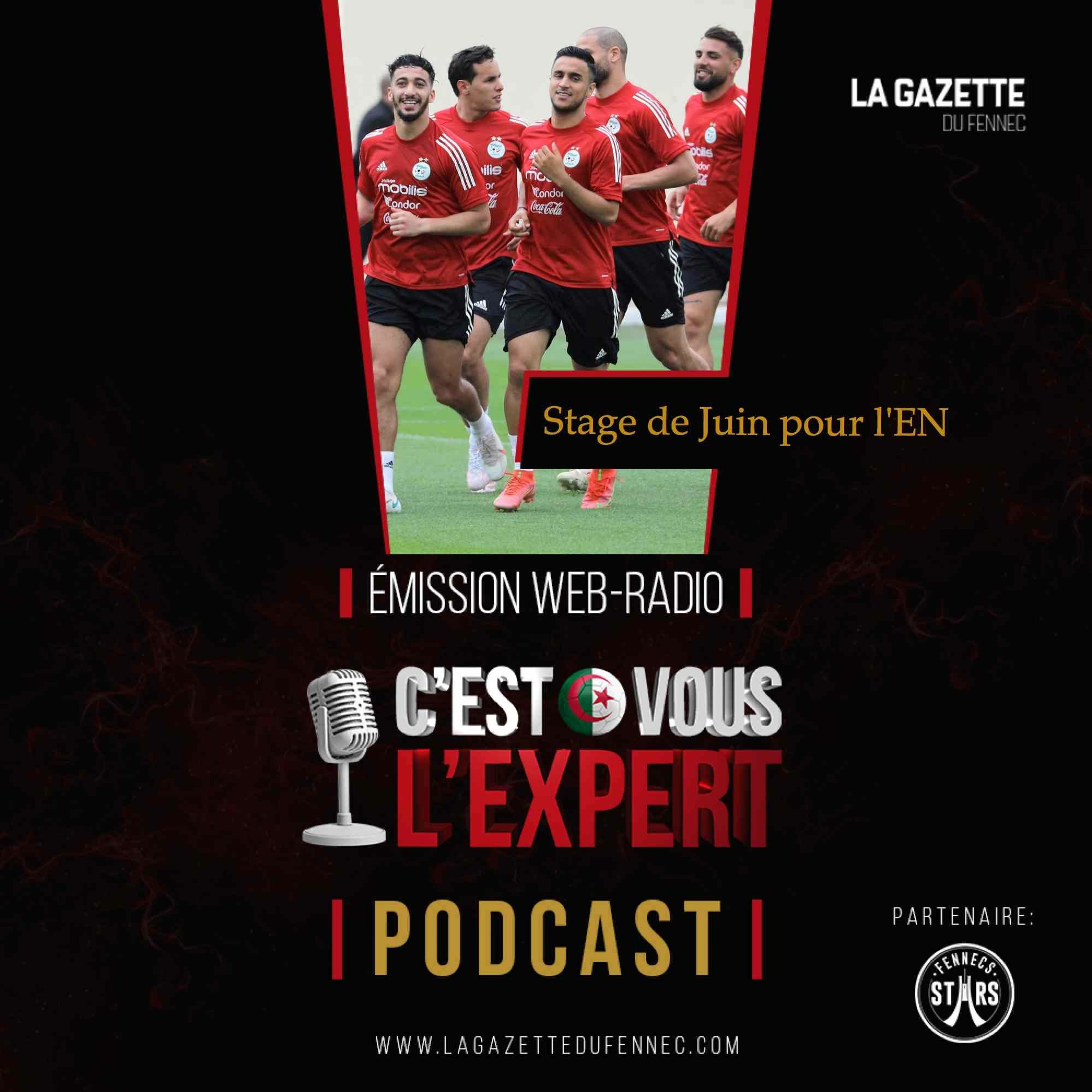 « C'est vous l'Expert #164 » : La liste pour les matchs de Juin