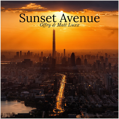 Gffry & Matt Luxx - Sunset Avenue