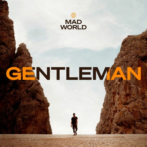 Gentleman – Mad World Playlist