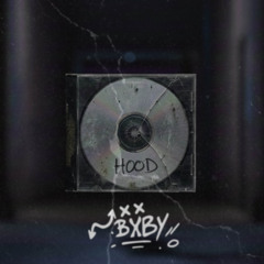 BIXBY - HOOD (FREE DL)