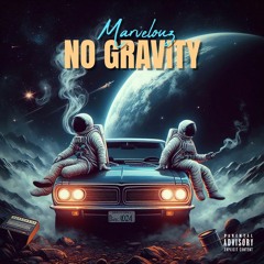Marvelouz - No Gravity