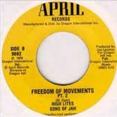 Hi Lites & Sons Of Jah- Freedom Of Movement