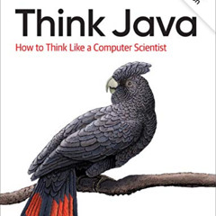 Access EPUB 📝 Think Java: How to Think Like a Computer Scientist by  Allen B. Downey