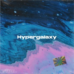 TRBL - Hypergalaxy