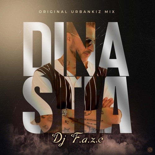 Dj F.A.Z.E - Dinastia