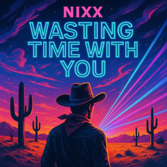 Wasting Time With You
