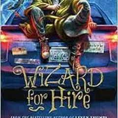 [View] [PDF EBOOK EPUB KINDLE] Wizard for Hire by Obert Skye 📩