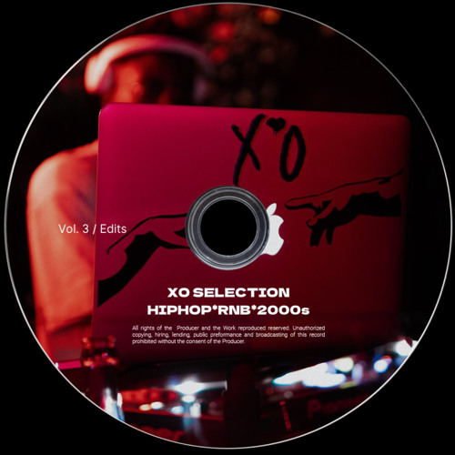 XO SELECTION Vol. 3 I HipHop, R&B, 2000s Edits
