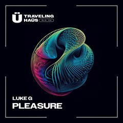 LUKE G - Pleasure