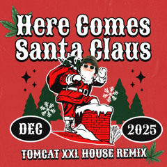 Here Comes Santa Claus