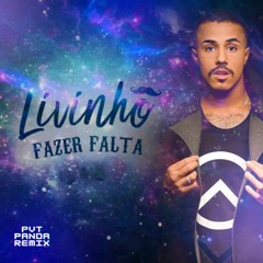MC Livinho - Fazer Falta (Pvt Panda REMIX)