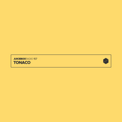 Juicebox Radio 157 - Tonaco