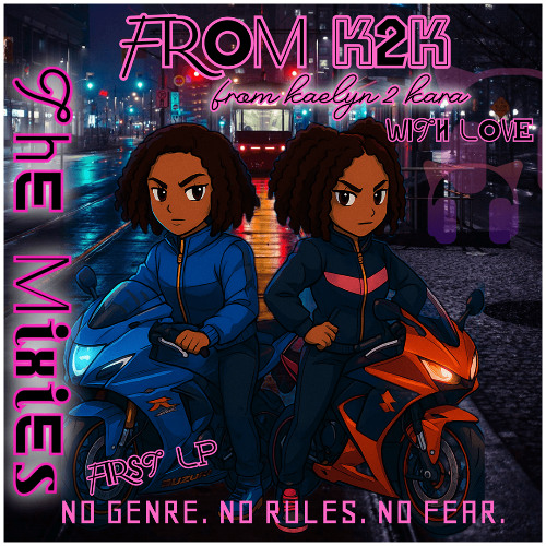 The  Mixies  From K2K I Don't Chase Clout DBA Hyper pop