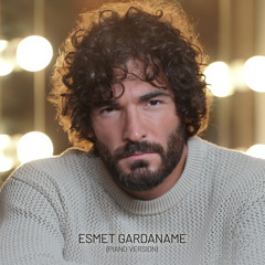 Esmet Gardaname (Piano Version)
