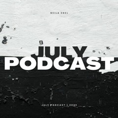 July Podcast 2023