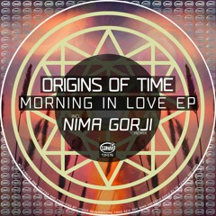Origins Of Time - Morning in love (Nima Gorji remix) [TZH176]