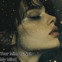 Individuals - My Mind IsNot Your Mind
