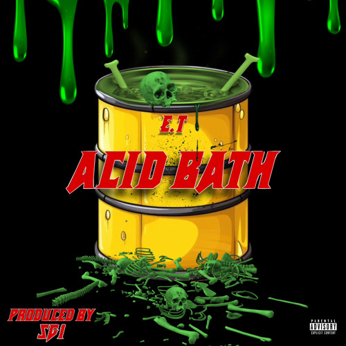 ACID BATH - E.T Prod. By SG1