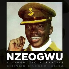NZEOGWU - A Cinematic Narrative