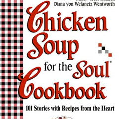 VIEW KINDLE 💔 Chicken Soup for the Soul Cookbook: Recipes and Stories from the Heart
