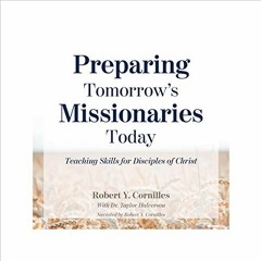 [Get] [KINDLE PDF EBOOK EPUB] Preparing Tomorrow's Missionaries Today: Teaching Skills for Disci