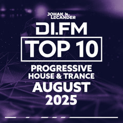 DI.FM's Top 10 Progressive House Tracks August 2025