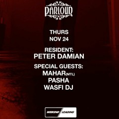 MAHAR b2b Pasha @ Parlour, Toronto | Nov. [2022]